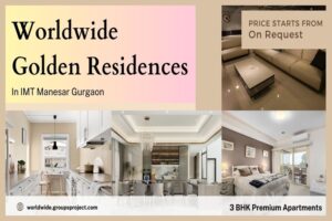 Worldwide Golden Residences IMT Manesar Gurgaon