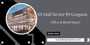 SS Mall Sector 90 Gurgaon