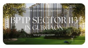 BPTP Sector 113 Gurugram