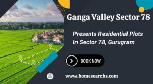 Ganga Valley Sector 78 Gurugram