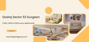 Godrej Sector 53 Gurgaon