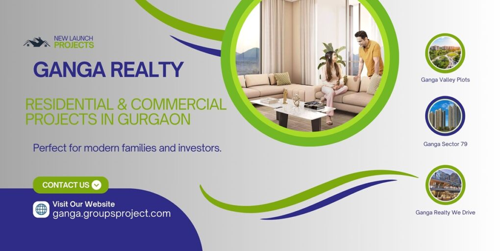 Ganga Realty Gurugram