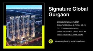 Signature Global Gurugram