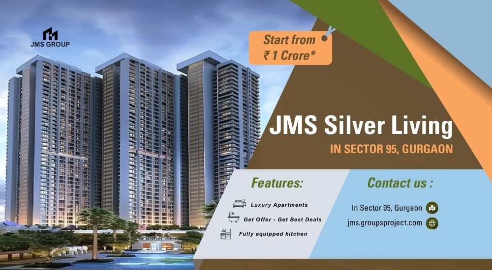 JMS Silver Living Sector 95 Gurgaon