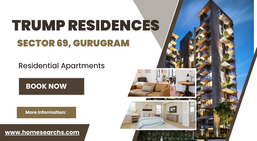 Trump Residences Sector 69 Gurugram
