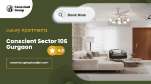 Conscient Sector 106 Gurgaon