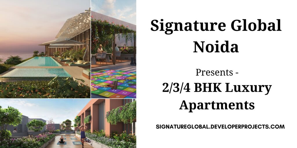 Signature Global Noida